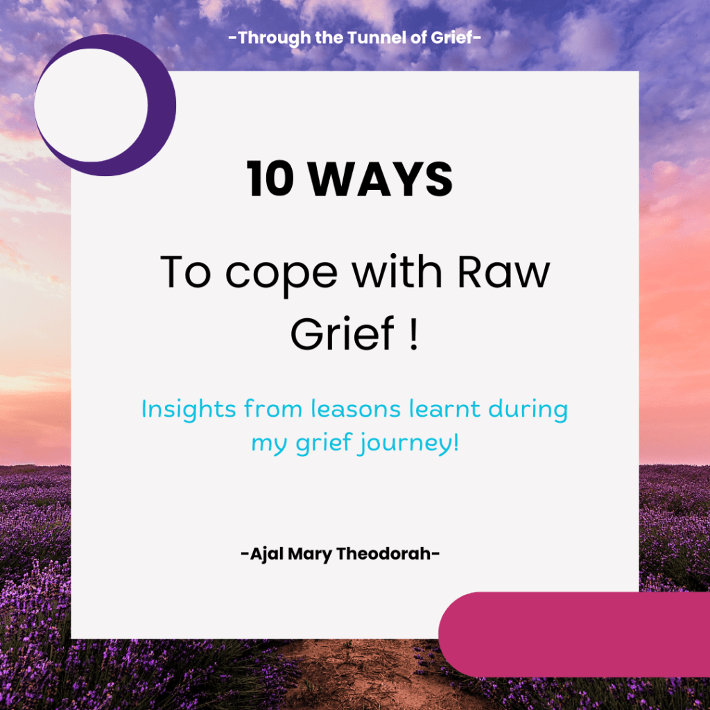 10 ways to cope with raw Grief. Life after loss of a loved one.